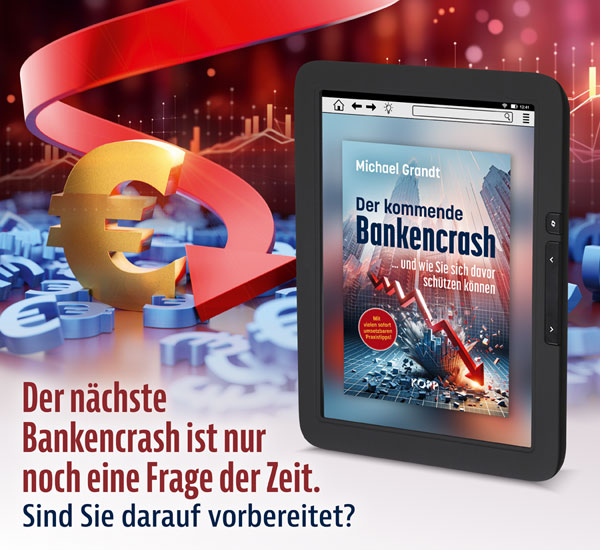Der kommende Bankencrash und wie Sie sich davor schtzen knnen