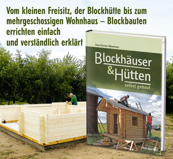 Blockhuser & Htten selbst gebaut