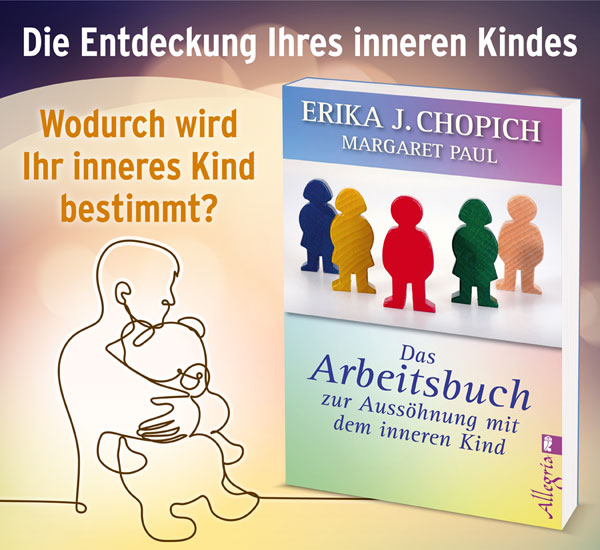 Das Arbeitsbuch zur Ausshnung mit dem inneren Kind