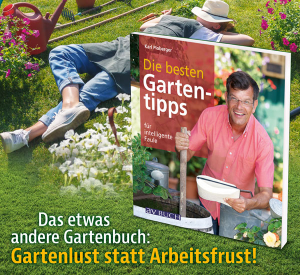 Die besten Gartentipps fr intelligente Faule