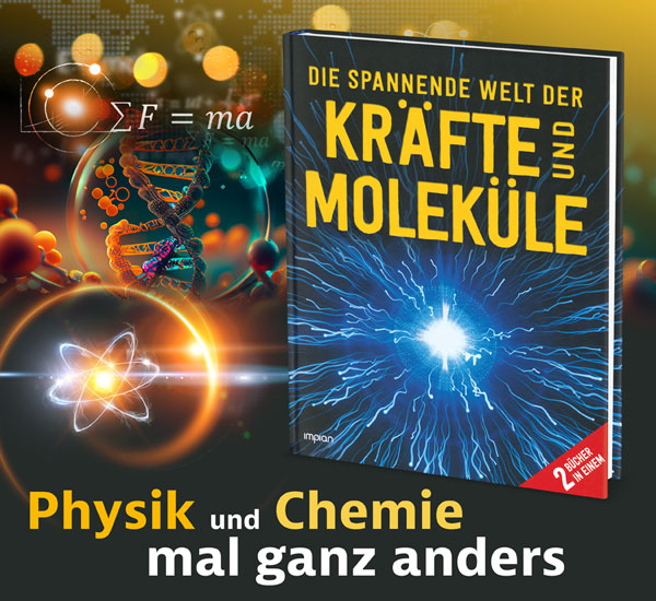 Die spannende Welt der Krfte und Molekle