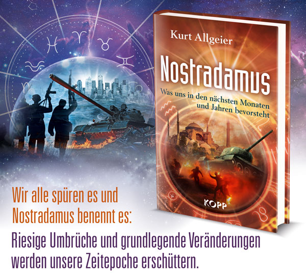 Nostradamus - Was uns in den nchsten Monaten und Jahren bevorsteht