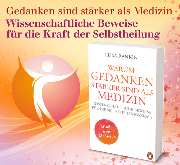 Warum Gedanken strker sind als Medizin