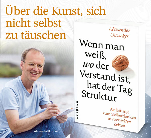 Wenn man wei, wo der Verstand ist, hat der Tag Struktur