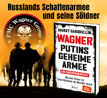Wagner - Putins geheime Armee_small_zusatz